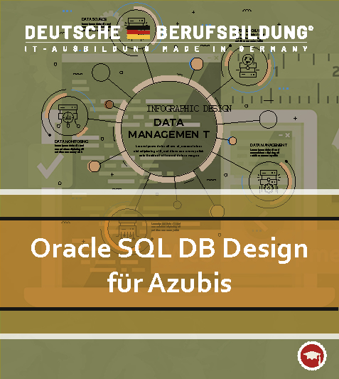 Oracle SQL Datenbankdesign - für Azubis