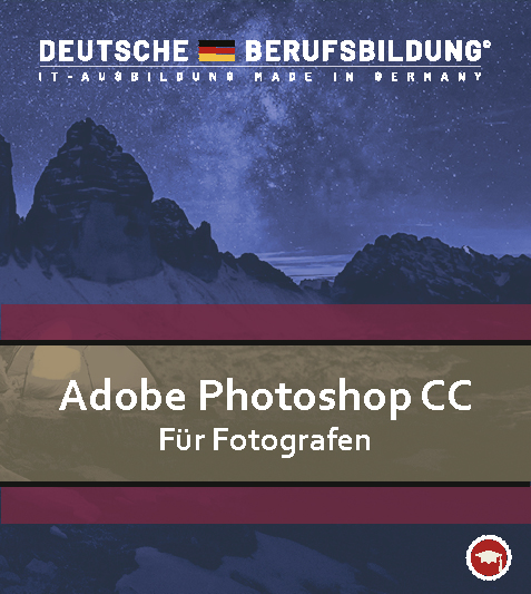 Adobe Phototshop CC - für Fotografen