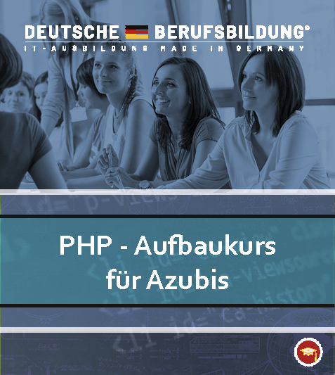 PHP - Aufbaukurs für Azubis