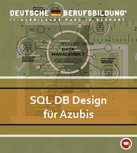 SQL Datenbankdesign - Grundlagen für Azubis